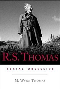 R.S. Thomas : Serial Obsessive (Paperback)