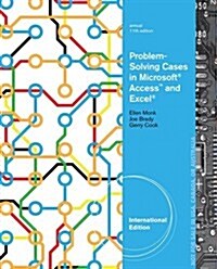 Problem-solving Cases in Microsoft Access and Excel (Paperback)