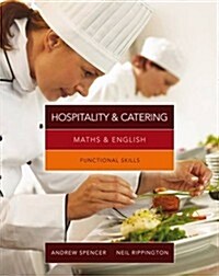 Maths & English for Hospitality and Catering : Functional Skills (Paperback, International Edition)