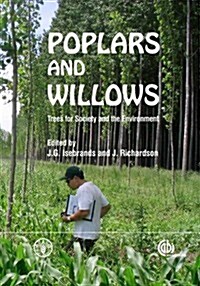 Poplars and Willows : Trees for Society and the Environment (Hardcover)