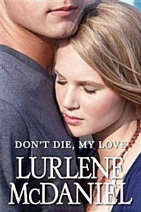 Dont Die, My Love (Paperback, Reprint)