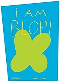 I Am Blop! (Hardcover)