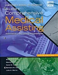 Competency Manual for Lindh/Pooler/Tamparo/Dahl/Morris Delmars Comprehensive Medical Assisting: Administrative and Clinical Competencies, 5th (Paperback, 5, Revised)
