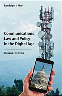 Communications Law and Policy in the Digital Age (Paperback)