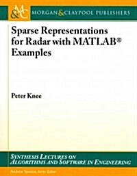 Sparse Representations for Radar with MATLAB(R) Examples (Paperback)