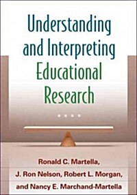 Understanding and Interpreting Educational Research (Hardcover)