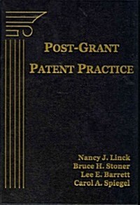 Post-Grant Patent Practice (Hardcover)