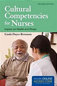 Cultural Competencies for Nurses: Impact on Health and Illness [With Access Code] (Paperback, 2)