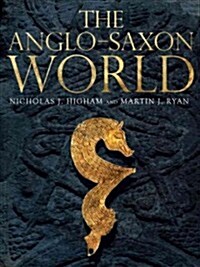 The Anglo-Saxon World (Hardcover)