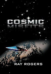 Cosmic Misfits (Hardcover)