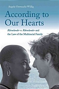 According to Our Hearts: Rhinelander V. Rhinelander and the Law of the Multiracial Family (Hardcover)
