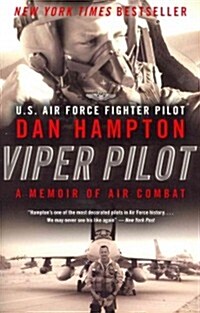 Viper Pilot: A Memoir of Air Combat (Paperback)