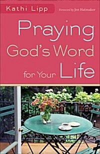 Praying Gods Word for Your Life (Paperback)