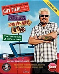 Diners, Drive-Ins, and Dives: The Funky Finds in Flavortown: Americas Classic Joints and Killer Comfort Food (Paperback)