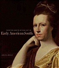 Painters and Paintings in the Early American South (Hardcover)