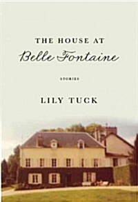 The House at Belle Fontaine (Hardcover)