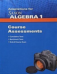 Saxon Algebra 1: Assessments Adaptation (Paperback)