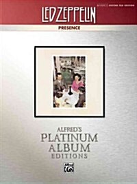 Led Zeppelin -- Presence Platinum Guitar: Authentic Guitar Tab (Paperback)