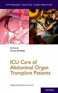 ICU Care of Abdominal Organ Transplant Patients (Paperback, 1st)