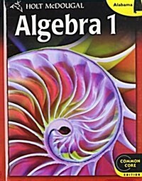 Holt McDougal Algebra 1: Student Edition 2013 (Hardcover)