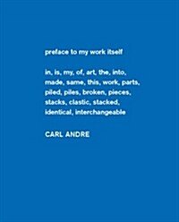 Carl Andre: Sculpture as Place, 1958-2010 (Hardcover)