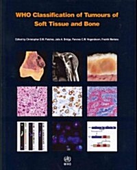 Who Classification of Tumours of Soft Tissue and Bone [op] (Paperback, 4)