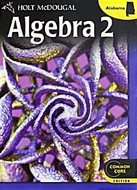 Holt McDougal Algebra 2: Student Edition 2013 (Hardcover)