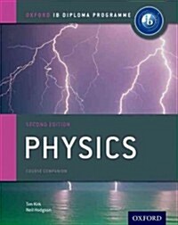 IB Physics Course Book: Oxford IB Diploma Programme (Package, 2 Revised edition)