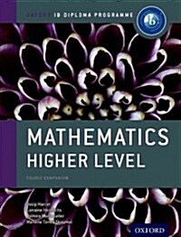 Oxford IB Diploma Programme: Mathematics Higher Level Course Companion (Package)