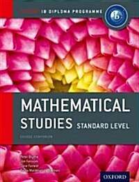 Oxford IB Diploma Programme: Mathematical Studies Standard Level Course Companion (Package)