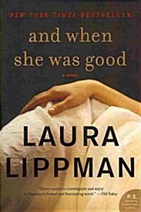 And When She Was Good (Paperback, Reprint)