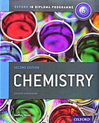 Ib Chemistry Course Book: Oxford Ib Diploma Programme : For the Ib Diploma (Paperback, 2 Rev ed)