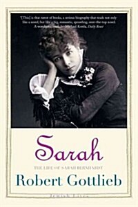 Sarah: The Life of Sarah Bernhardt (Paperback)