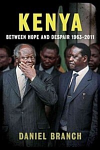 Kenya: Between Hope and Despair, 1963-2011 (Paperback)