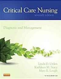 Critical Care Nursing: Diagnosis and Management (Paperback, 7, Revised)