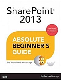 Sharepoint 2013 Absolute Beginners Guide (Paperback)
