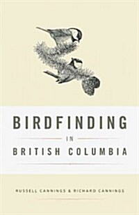 Birdfinding in British Columbia (Paperback)