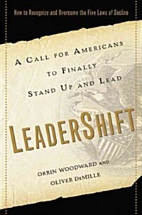 Leadershift: A Call for Americans to Finally Stand Up and Lead (Hardcover)