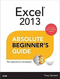 Excel 2013 Absolute Beginners Guide (Paperback)