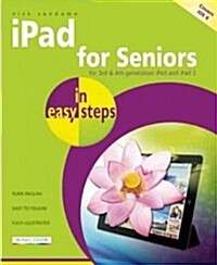 iPad for Seniors in Easy Steps : Covers iOS 6 (Paperback, 2 Rev ed)