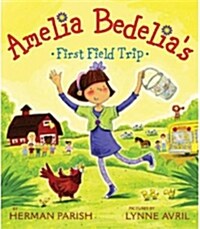 [중고] Amelia Bedelias First Field Trip (Paperback)