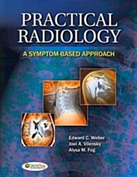 Practical Radiology: A Symptom-Based Approach (Paperback)