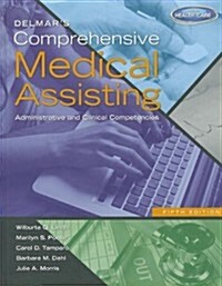 Delmars Comprehensive Medical Assisting: Administrative and Clinical Competencies (Book Only) (Hardcover, 5)
