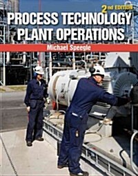 Process Technology Plant Operations (Paperback, 2)