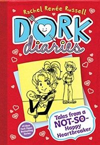 DORK diaries. 6, Tales from a NOT-SO-Happy Heartbreaker