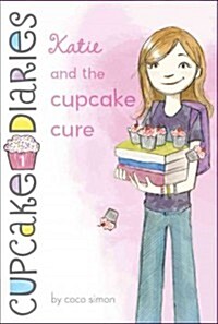 Katie and the Cupcake Cure (Hardcover)