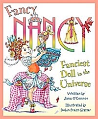 [중고] Fancy Nancy: Fanciest Doll in the Universe (Hardcover)