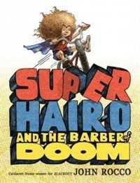 Super Hair-O and the Barber of Doom (Hardcover)