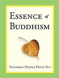 Essence of Buddhism (Hardcover)