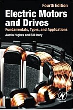 Electric Motors and Drives : Fundamentals, Types and Applications (Paperback, 4 ed)